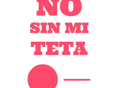 Hasta las tetas: #nosinmiteta